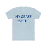 My Grass Is Blue Tee