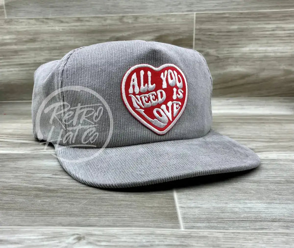 All You Need Is Love On Gray Corduroy Hat Ready To Go