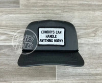 Cowboys Can Handle Anything Horny (B&W) On Retro Rope Hat Gray W/Black Ready To Go