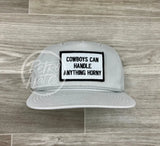 Cowboys Can Handle Anything Horny (B&W) On Retro Rope Hat Smoke Gray Ready To Go