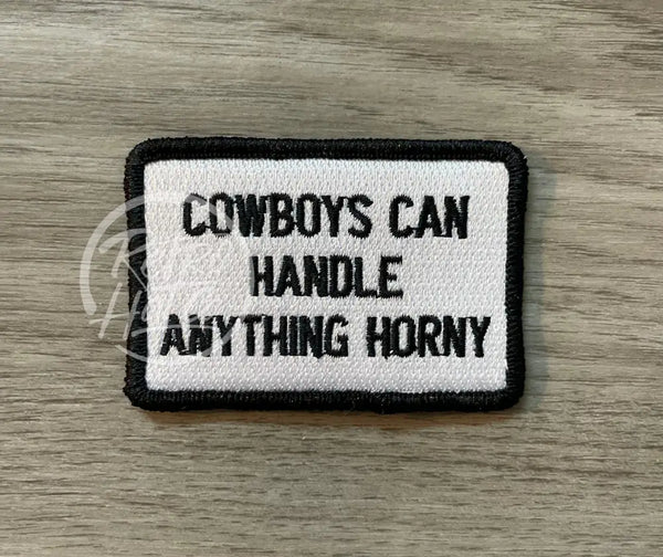 Cowboys Can Handle Anything Horny (B&W) Patch