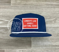 Cowboys Can Handle Anything Horny Patch (R&W) On Retro Poly Rope Hat Blue Ready To Go