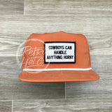 Cowboys Can Handle Anything Horny Patch (B&W) On Retro Poly Rope Hat Orange Ready To Go