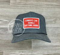 Cowboys Can Handle Anything Horny Patch (R&W) On Stonewashed Retro Rope Hat Charcoal Ready To Go