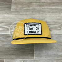 Cowboys Stay On Longer Patch Retro Rope Hat Mustard W/Black Ready To Go