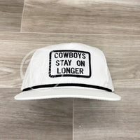 Cowboys Stay On Longer Patch Retro Rope Hat White W/Black Ready To Go