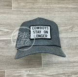 Cowboys Stay On Longer Patch Stonewashed Retro Rope Hat Charcoal Ready To Go