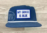 My Grass Is Blue On Retro Poly Rope Hat Ready To Go