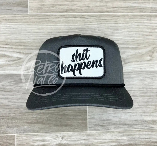 Shit Happens On Gray Retro Rope Hat W/Black Ready To Go