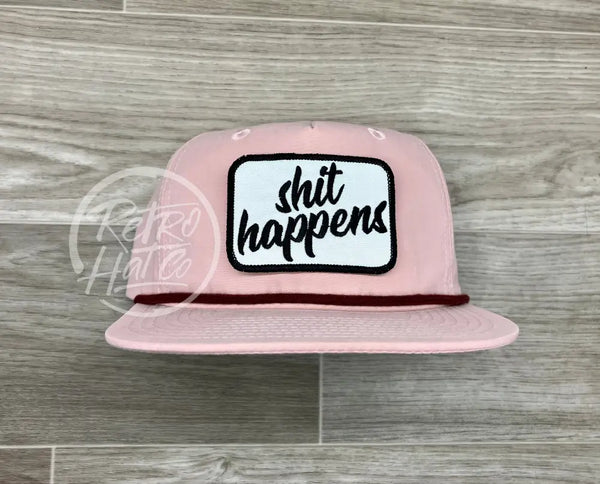 Shit Happens Patch On Blush Retro Rope Hat W/Maroon Ready To Go