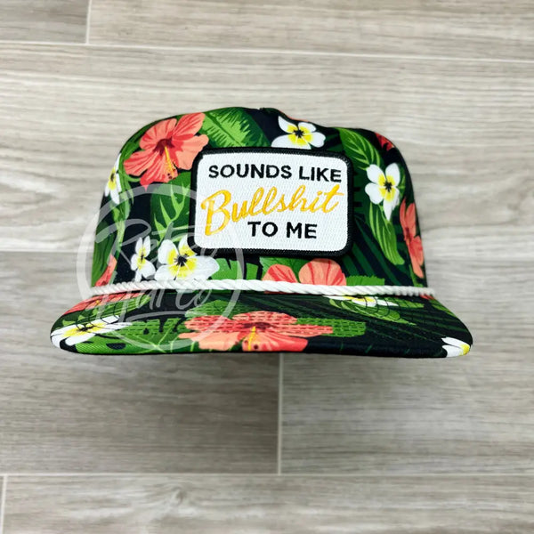 Sounds Like Bullshit To Me Patch On Black Hawaiian Retro Rope Hat W/Leather Strap Back Ready Go